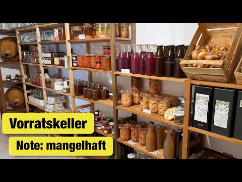 Der mangelhafte Vorratskeller eines "Selbstversorgers"
