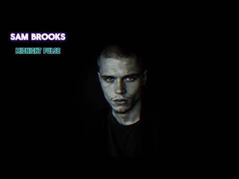 Sam Brooks - Midnight Pulse [OFFICIAL VIDEO]