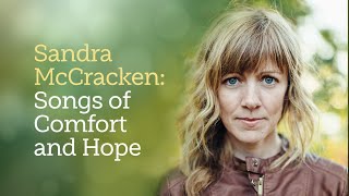 Sandra McCracken: Songs of Comfort and Hope