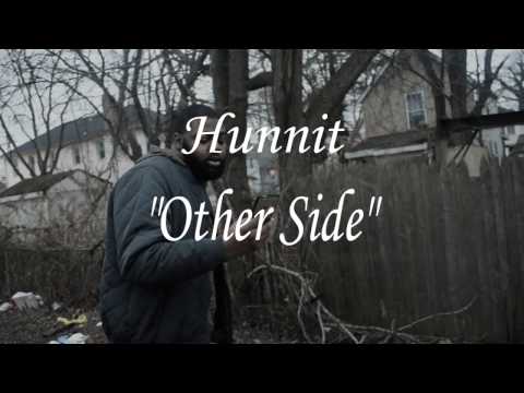 Hunnit - "Other Side" | Directed By: @bam_stephens