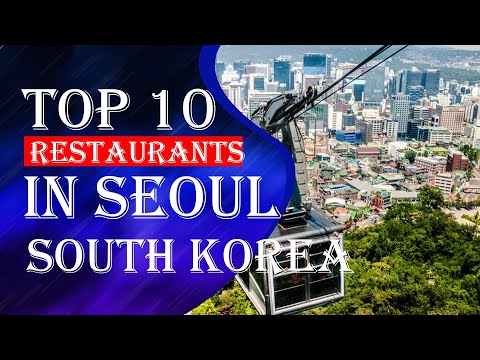 Os 10 melhores restaurantes em Seul, Coreia do Sul