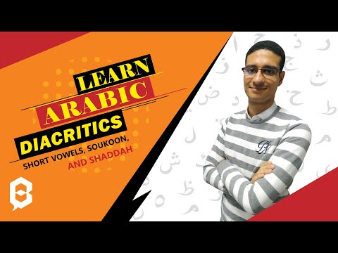 Learn Arabic: How to read Arabic? using Diacritics, Short Vowels, Shaddah and Sukoon