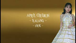 Download lagu April (CIREBON) - ILALANG Lirik video versi april DA7 mp3 Download lagu April (CIREBON) - ILALANG Lirik video versi april DA7 mp3