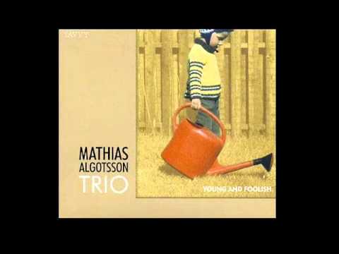 Mathias Algotsson Trio - I Will Wait For You