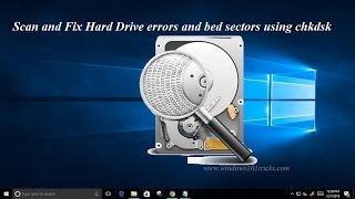 How to Check for and Fix Disk drive Errors on Windows 10, 8.1 and 7