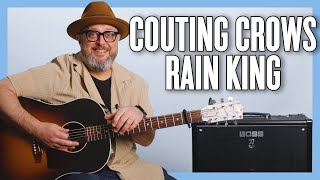 Counting Crows Rain King Guitar Lesson + Tutorial