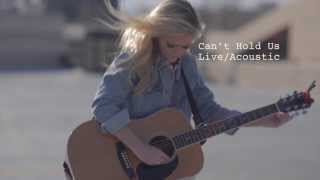 Can't Hold Us - Cover of Macklemore by Kenz Hall