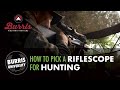 How to Pick a Riflescope for Hunting