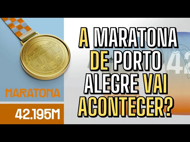 MARATONA de PORTO ALEGRE vai acontecer mesmo?