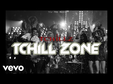Tchillz - Tchill Zone