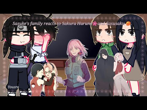 Sasuke's family reacts to Sakura 🌸 and Sasusaku 🍅/ English and Portuguese/Yousra.