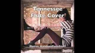Tennessee - Tessa Violet - Flute Cover