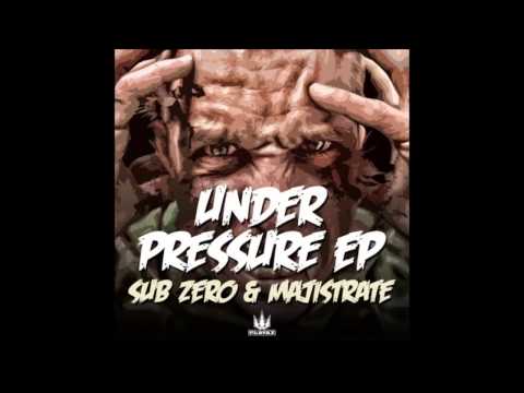 Sub Zero & Majistrate - Under Pressure EP
