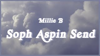 Millie B - Soph Aspin Send (Lyrics)It's M to the B, it's M to the B It's M M M M M to the B TikTok