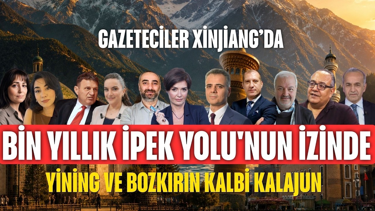 Objektif: Xinjiang Uygur Özerk Bölgesi'ne Yolculuk | 5. Bölüm - Yining ve Bozkırın Kalbi Kalajun