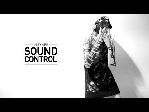 Alex Virr - Sound Control teaser