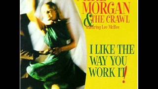 I Like the Way You Work It - Lee McBee & Mike Morgan and The Crawl