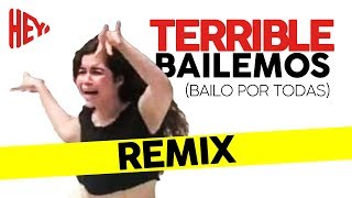 Terrible Bailemos - Bailo Por Todas Remix