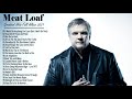 MeatLoaf's Greatest Hits | Best Songs of MeatLoaf - Full Album MeatLoaf NEW Playlist 2021