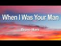 Bruno Mars - When I Was Your Man 1 Hour (Lyrics)
