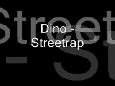 Dino - Streetrap