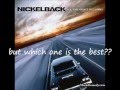 WHICH IS THE BEST!! Nickelback, all the right ...