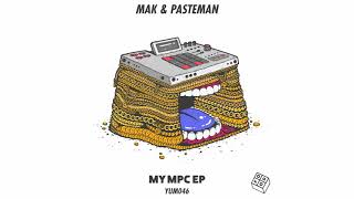 Mak &amp; Pasteman -  My MPC