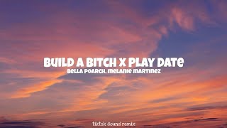 Download lagu Build A B*tch x Play Date - Bella Poarch, Melanie Martinez (Lyrics) || Tiktok Sound Remix mp3