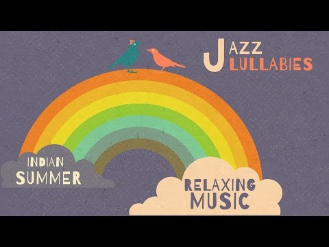 Jazz Lullabies: Relaxing Music - Happy sleep music