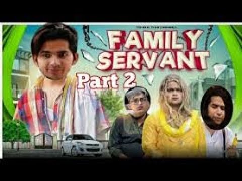 FAMILY SERVANT |  PART 2 | TOP REAL TEAM | TRT