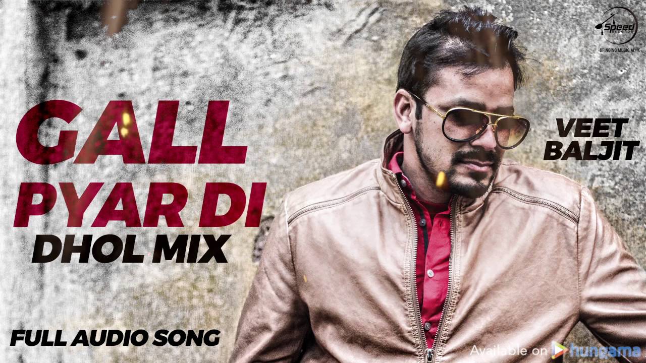 Gal Pyar Di Lyrics  | Reel Purani Reejh | Veet Baljit | Badshah