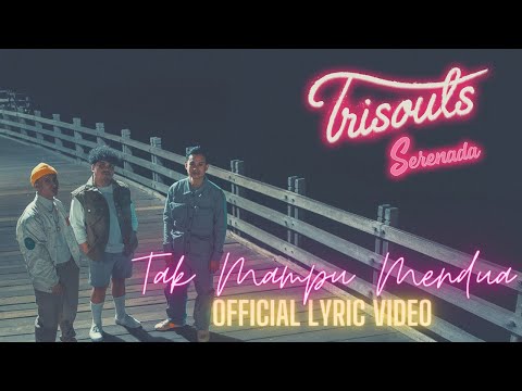 Trisouls - Tak Mampu Mendua (Official Lyric Video)