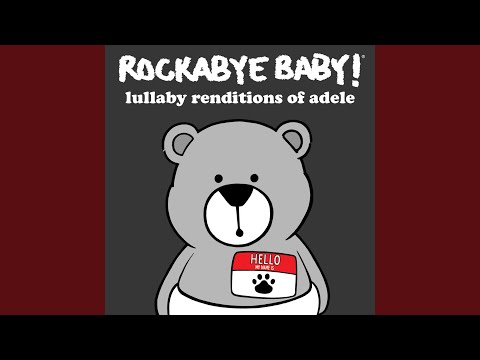download lagu mp3 mp4 Lullaby Renditions Of Adele, download lagu Lullaby Renditions Of Adele gratis, unduh video klip Lullaby Renditions Of Adele