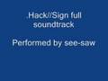 .Hack//Sign Full ending soundtrack yasashii yoake ...