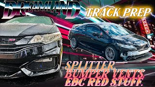 TRACK PREP: EBC RED STUFF BRAKES, CHASSIS MOUNTED SPLITTER, AND MAKING CUSTOM VENTS | 9th Gen Si