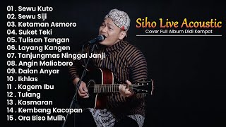 Download lagu Siho Live Acoustic Cover Full Album Didi Kempot mp3