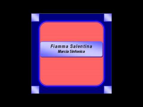"Fiamma Salentina" - Marcia Sinfonica - Musio