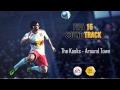 The Kooks - Around Town (FIFA 15 Soundtrack ...