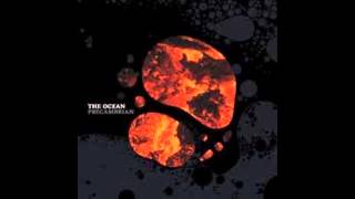 THE OCEAN - Paleoarchaean (Man And The Sea)