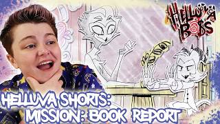 WE WRITING FANFICTION?!?! MISSION: "BOOK REPORT"~HELLUVA BOSS SHORT Reaction!