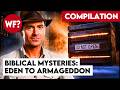 COMPILATION Biblical Mysteries From Eden To Armageddon