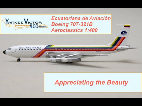 Ecuatoriana de Aviación Boeing 707-321B HC-BHY Aeroclassics 1:400