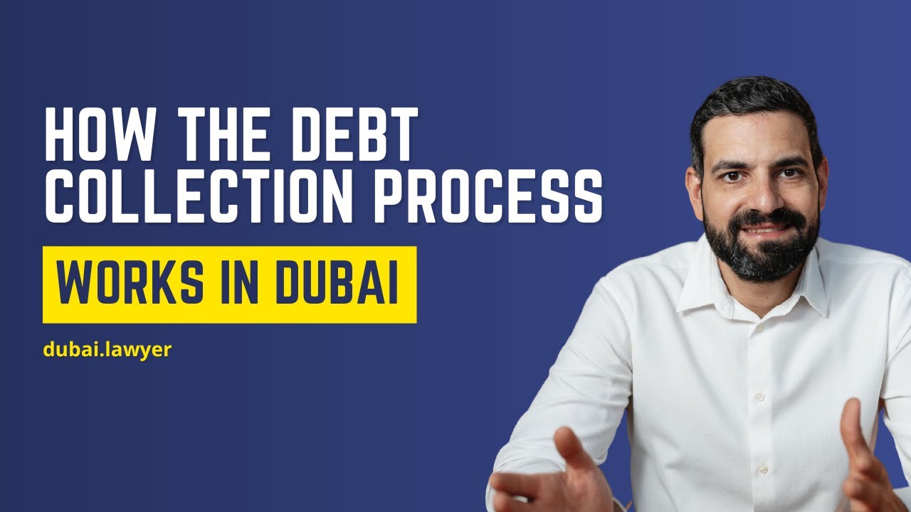 How the Debt Collection Process Works in Dubai (2025 Legal Guide)