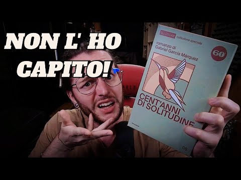 Cento anni di solitudine - la mia NON recensione.
