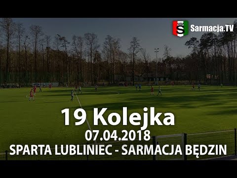 19 kolejka, LKS Sparta Lubliniec - BKS Sarmacja Będzin, 07.04.2018 r.