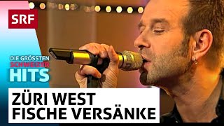 Züri West: Fische versänke | Die grössten Schweizer Hits | SRF