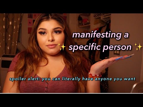 how to manifest ANY specific person with the law of assumption