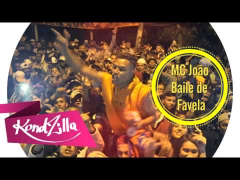 MC João - Baile de Favela (KondZilla) Música Oficial