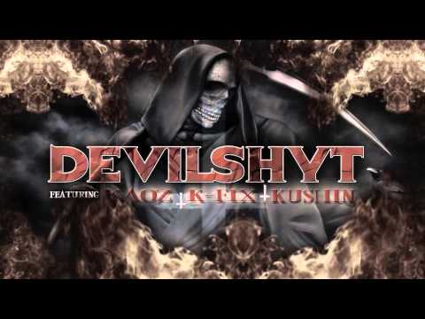 Kaoz, K-Fix, Kushin - ☠ Devil Shyt ☠ (prod by Kushin)