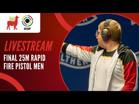 Livestream - 25m Rapid Fire Pistol Men Final - ISSF World Cup Lima